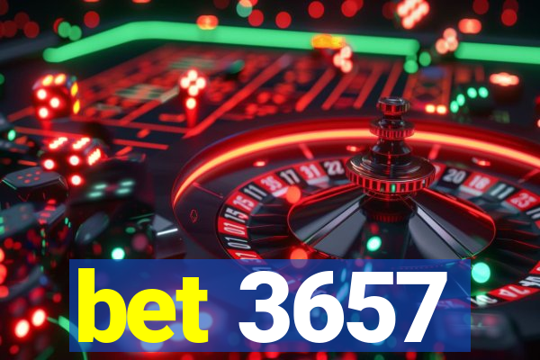 bet 3657