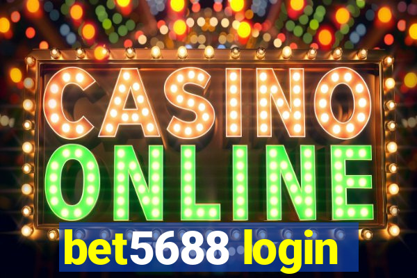 bet5688 login