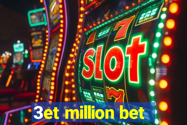 3et million bet