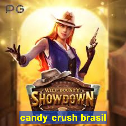 candy crush brasil