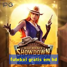 futebol gratis em hd