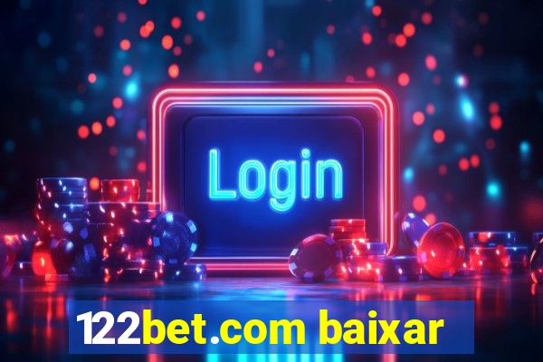 122bet.com baixar