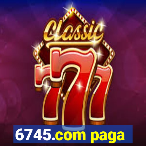 6745.com paga