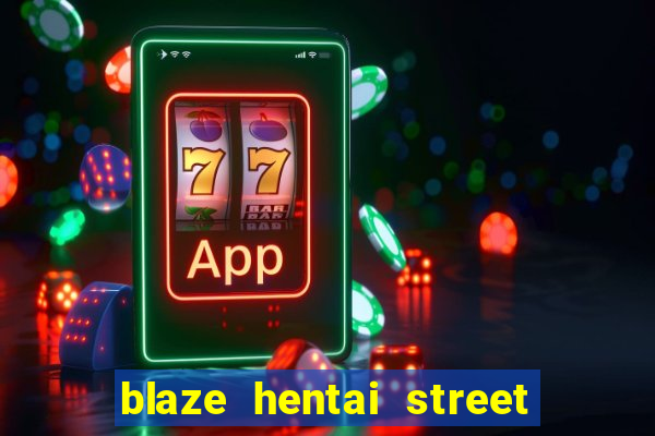 blaze hentai street of rage