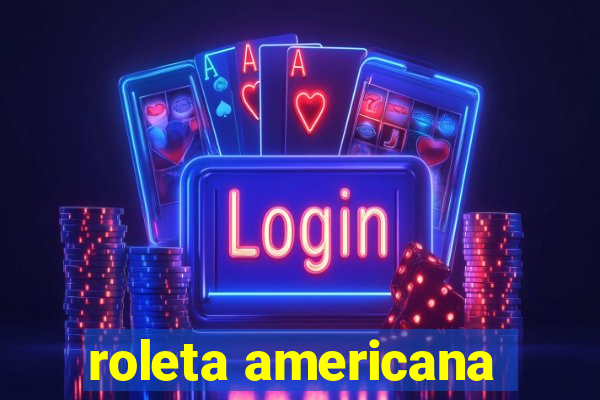 roleta americana