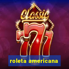 roleta americana