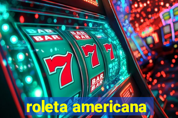 roleta americana