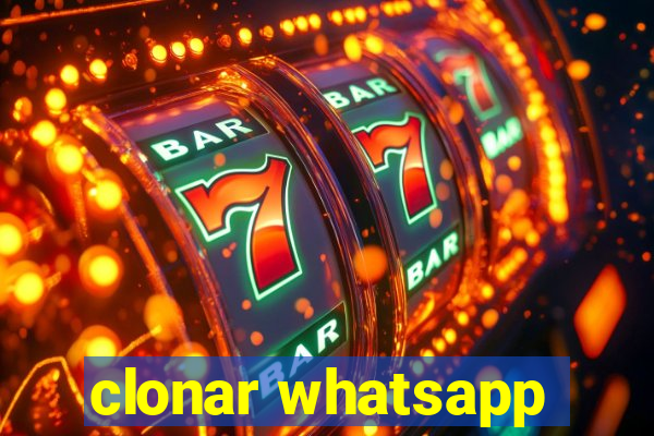 clonar whatsapp