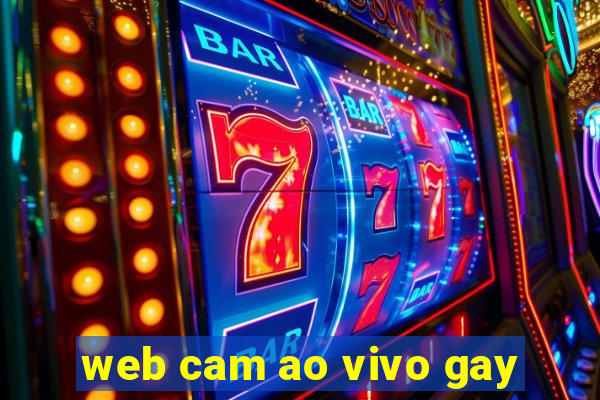 web cam ao vivo gay