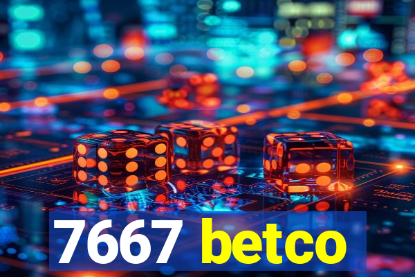 7667 betco