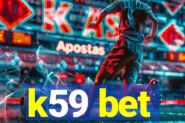 k59 bet