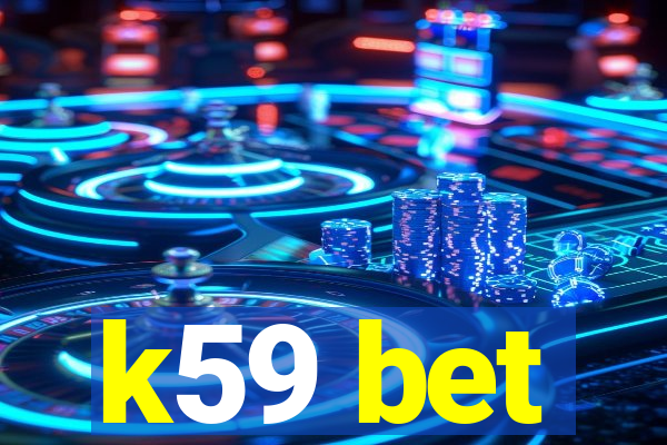 k59 bet