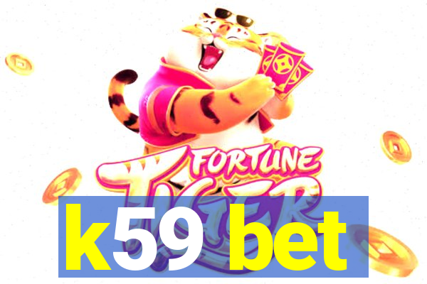 k59 bet