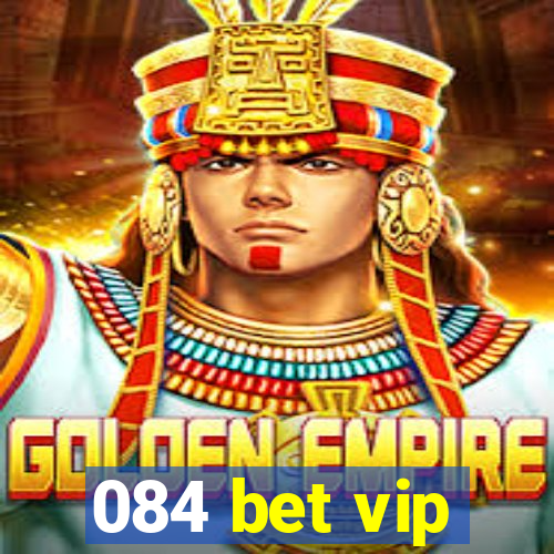 084 bet vip