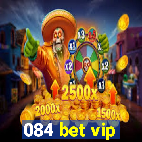 084 bet vip