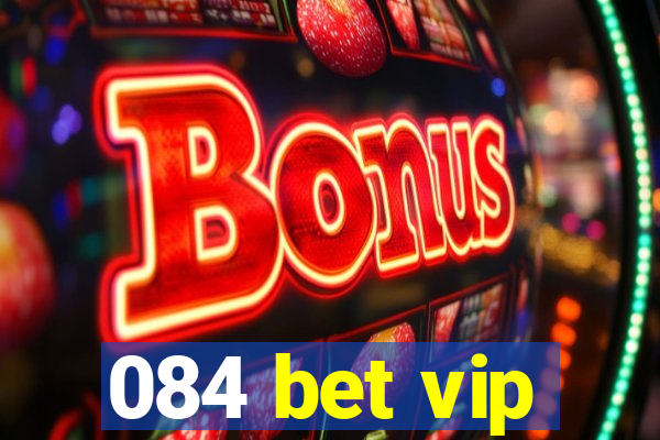 084 bet vip