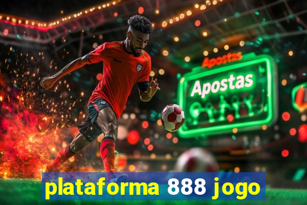 plataforma 888 jogo