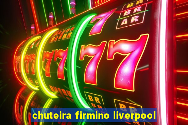 chuteira firmino liverpool