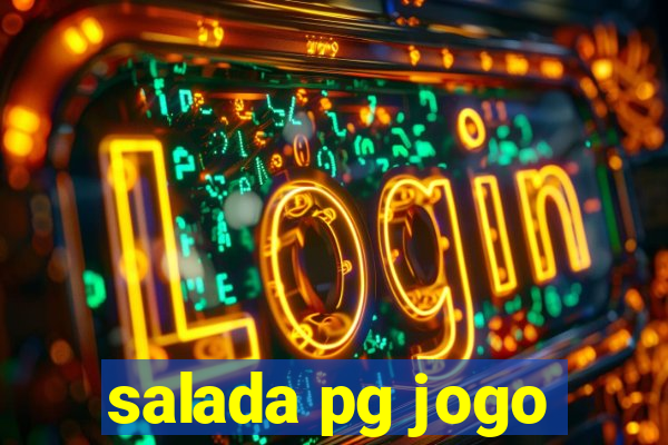 salada pg jogo