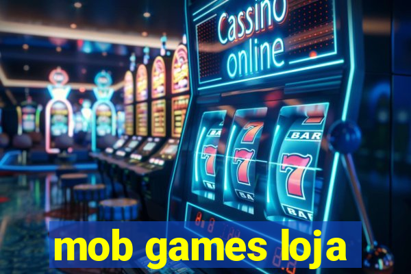 mob games loja