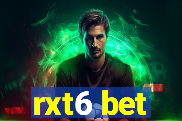 rxt6 bet