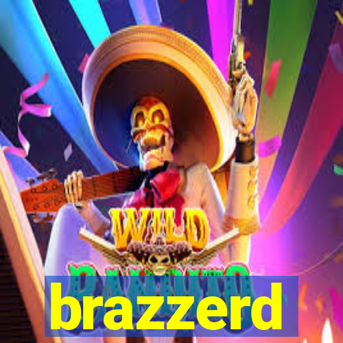 brazzerd