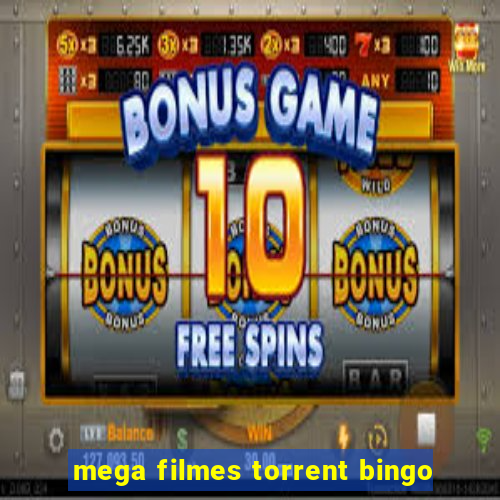 mega filmes torrent bingo