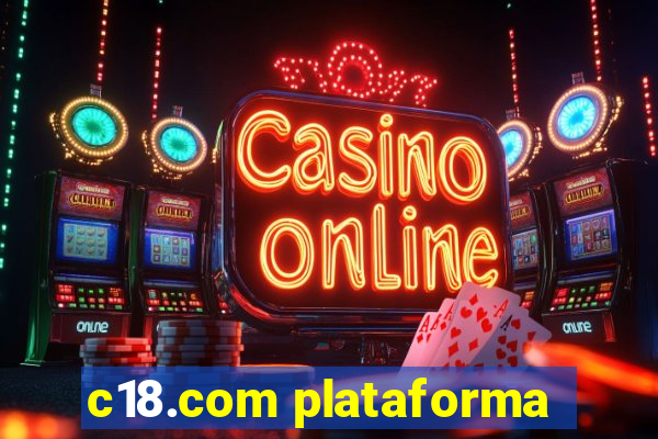 c18.com plataforma