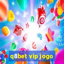 q8bet vip jogo