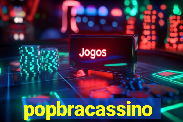 popbracassino