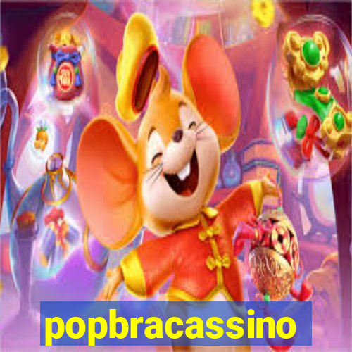 popbracassino