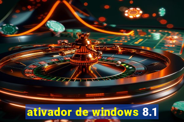 ativador de windows 8.1