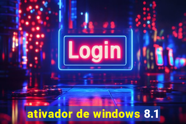 ativador de windows 8.1