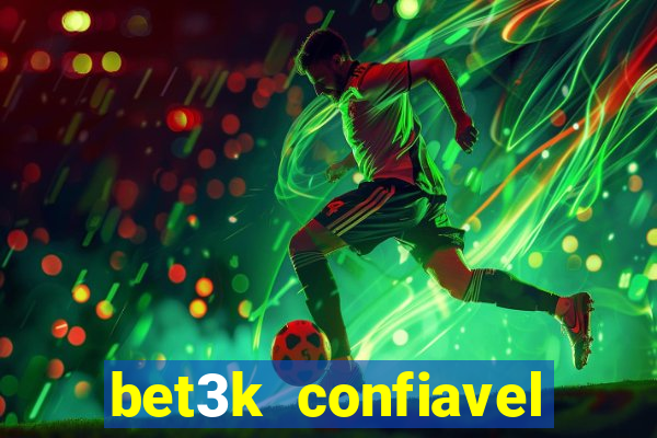 bet3k  confiavel