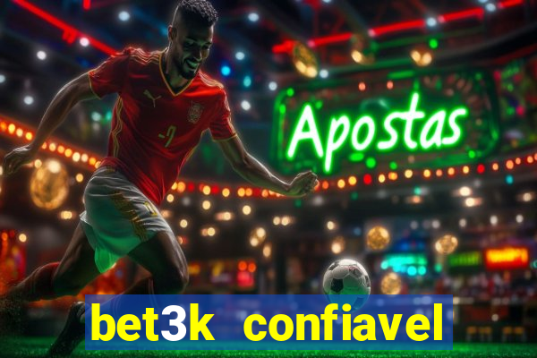 bet3k  confiavel