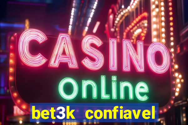 bet3k  confiavel