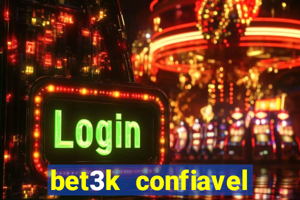 bet3k  confiavel