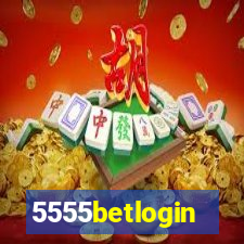 5555betlogin