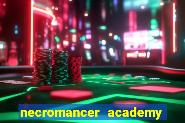 necromancer academy and the genius summoner wiki