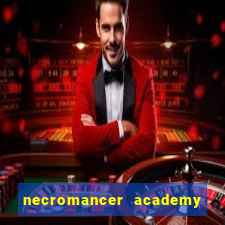 necromancer academy and the genius summoner wiki