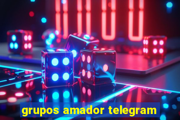 grupos amador telegram