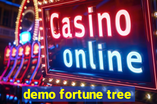 demo fortune tree