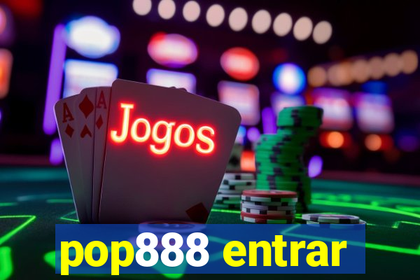 pop888 entrar