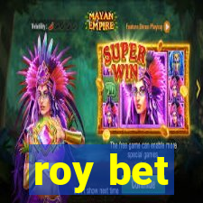 roy bet