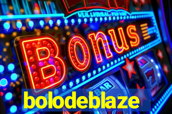 bolodeblaze