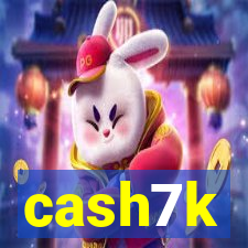 cash7k