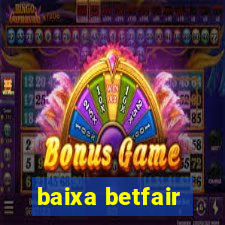 baixa betfair