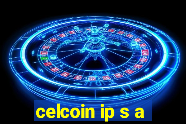 celcoin ip s a