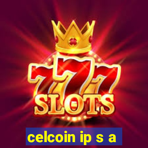 celcoin ip s a