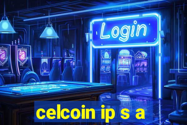 celcoin ip s a